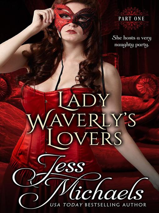 Title details for Lady Waverly's Lovers (Part One) by Jess Michaels - Wait list